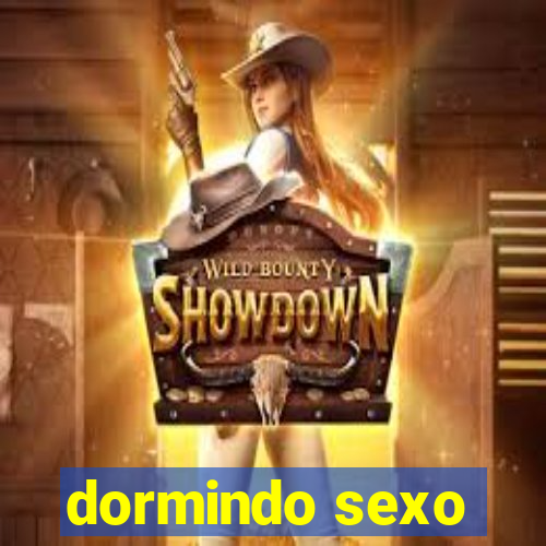 dormindo sexo